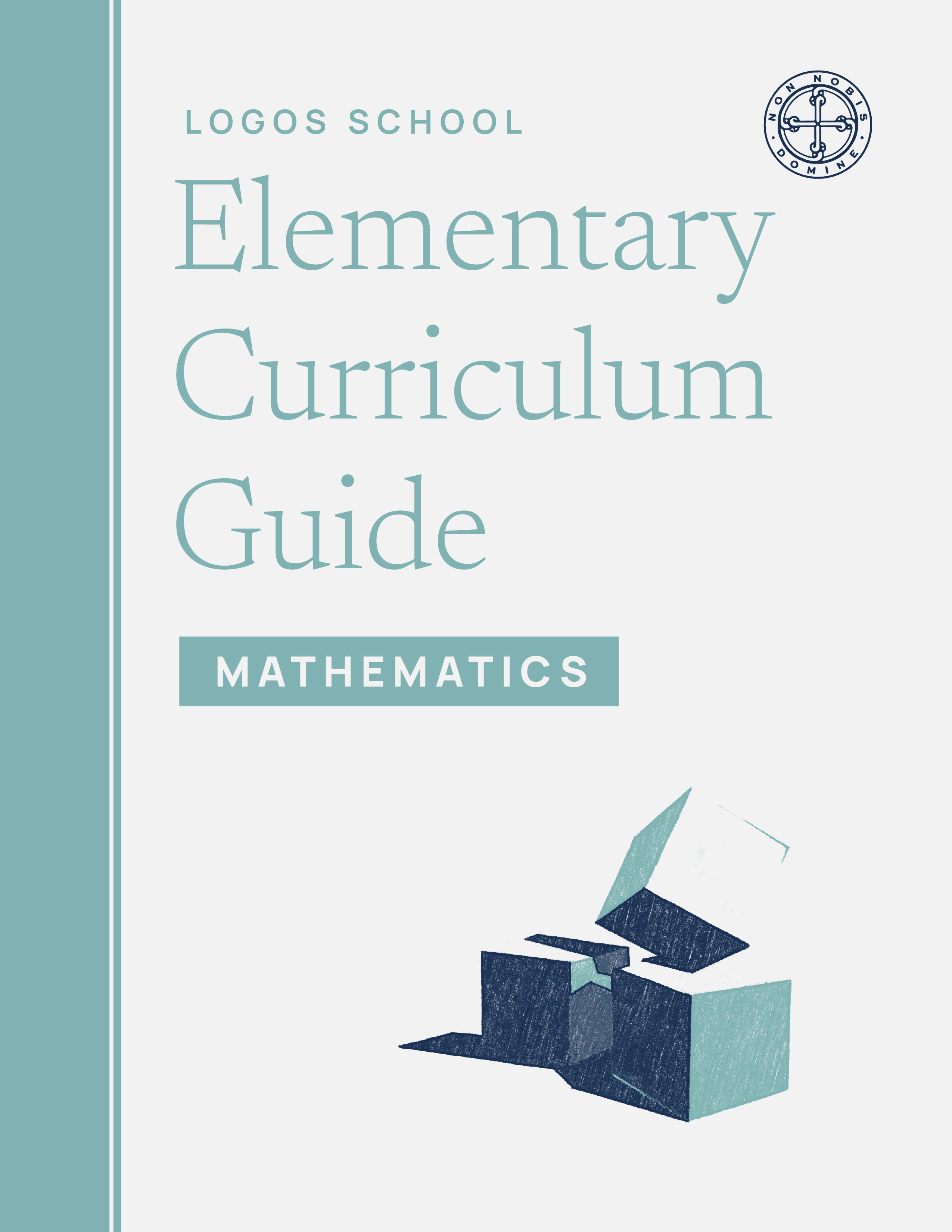 Logos School Elementary Curriculum Guide: Mathematics – Logos Press