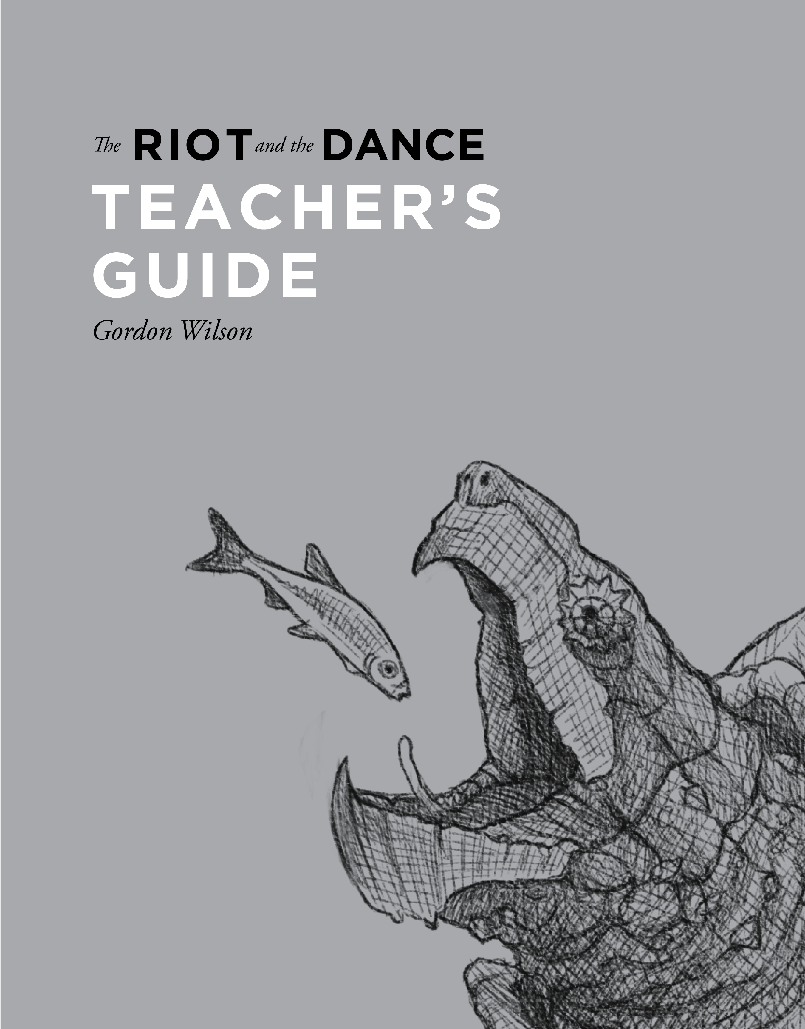 Teacher's Guide for The Riot and the Dance