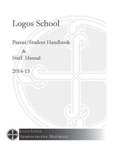 Logos School Parent/Student Handbook & Staff Manual (Download)