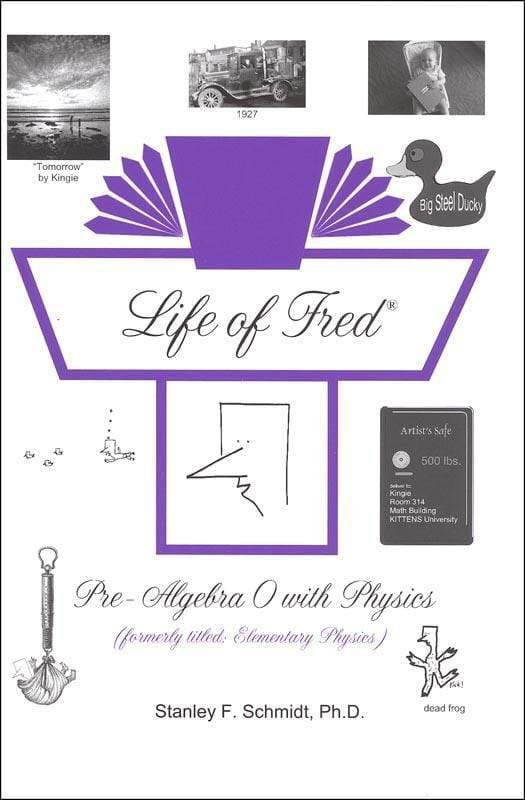 Life of Fred: Pre-Algebra 0 with Physics – Logos Press